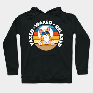 Vaxxed Waxed Relaxed Hoodie